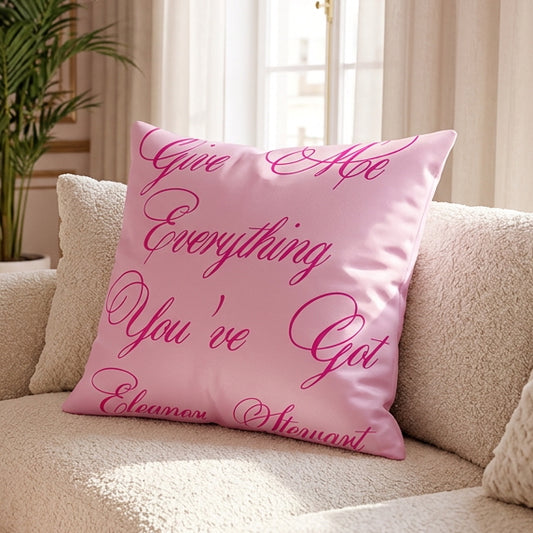 Give Me Everything You've Got! Premium Limited Edition Throw Pillow